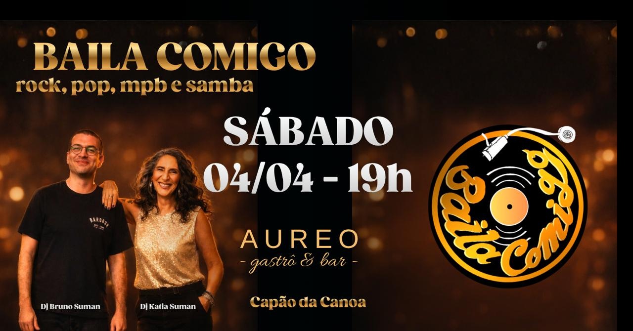 Baila Comigo em Capão | SÁBADO 04/04 - 19h - Capão da Canoa, RS