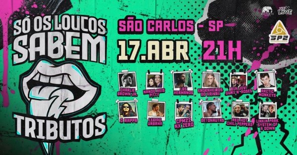 Imagem do evento Só Os Loucos Sabem | São Carlos / SP