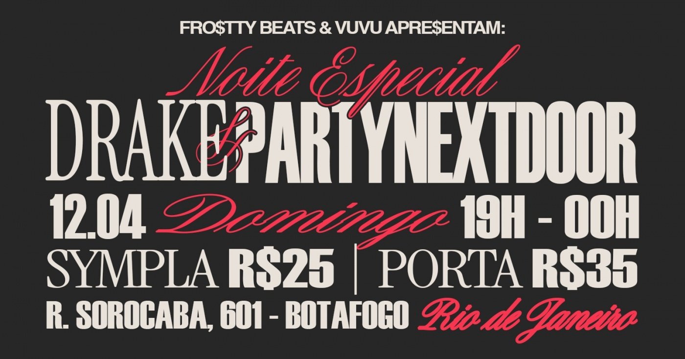 NOITE ESPECIAL DRAKE & PARTYNEXTDOOR (RJ)