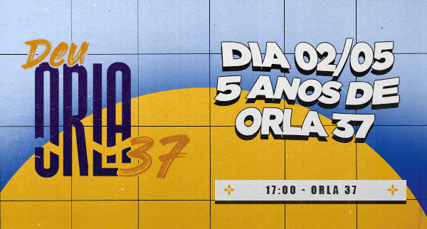 DEU ORLA 37 - Bday 5 anos de Orla - Pompéu, MG