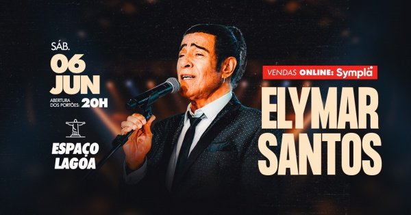 Elymar Santos no Espaço Lagoa | 06JUN (SAB) | Clube Monte Líbano