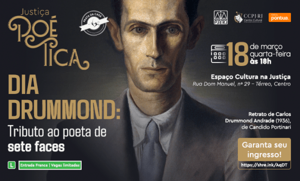 Justiça Poética apresenta "Dia Drummond: Tributo ao poeta de sete faces"