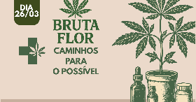 BRUTA FLOR - CAMINHOS PARA O POSSÍVEL
