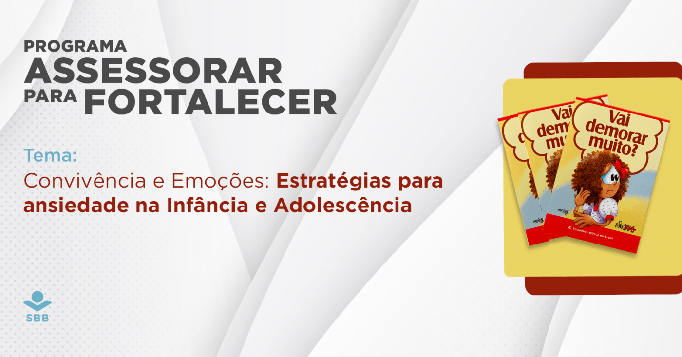 Convivência e Emoções: Estratégias para ansiedade na Infância e Adolescência | Capacitação Técnica