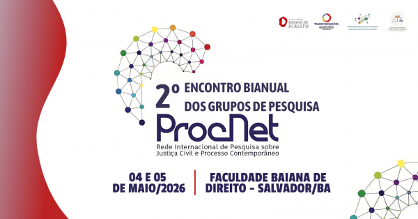 Imagem do evento 2º Encontro Bianual da Rede de Pesquisa Justiça Civil e Processo Contemporâneo