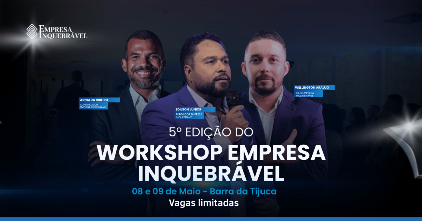 Workshop Empresa Inquebrável 2026 - 5ª edição