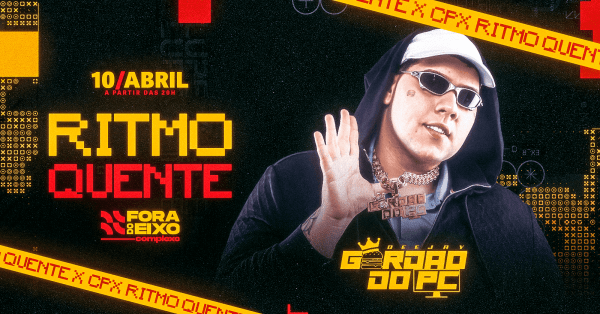 Imagem do evento RITMO QUENTE com DJ GORDÃO DO PC (10/04)
