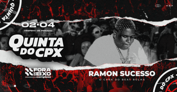 Imagem do evento RAMON SUCESSO na QUINTA do CPX (Véspera de Feriado)