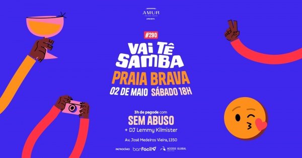 Imagem do evento VAI TÊ SAMBA - PRAIA BRAVA - 02/05