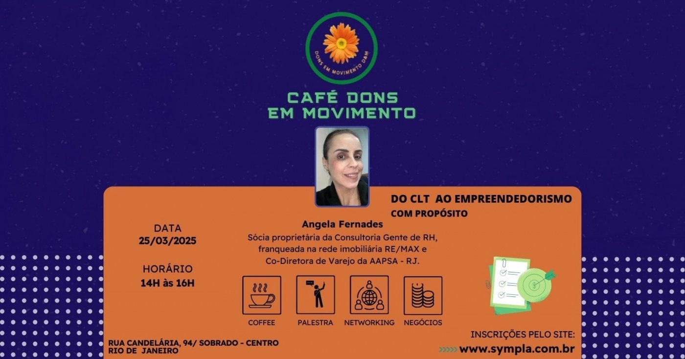CAFÉ DONS EM MOVIMENTO - DO CLT AO EMPREENDEDORISMO COM PROPÓSITO