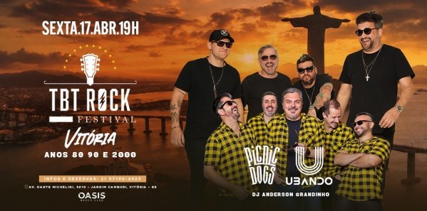 Imagem do evento TBT ROCK FESTIVAL VITÓRIA | BANDA UBANDO | BANDA PICNIC DOGS | OASIS BEACH CLUB PRAIA CAMBURI