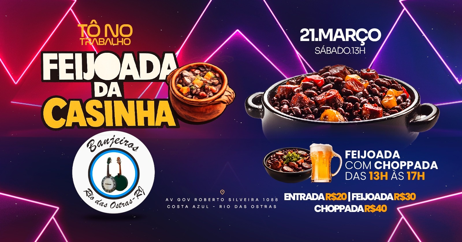 Feijoada da Casinha | 21MAR (SAB) | Tô no Trabalho (Éden) - Rio das Ostras, RJ