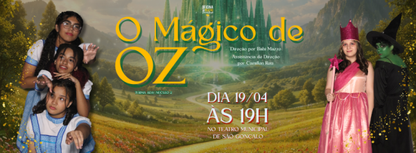O Mágico de Oz em São Gonçalo