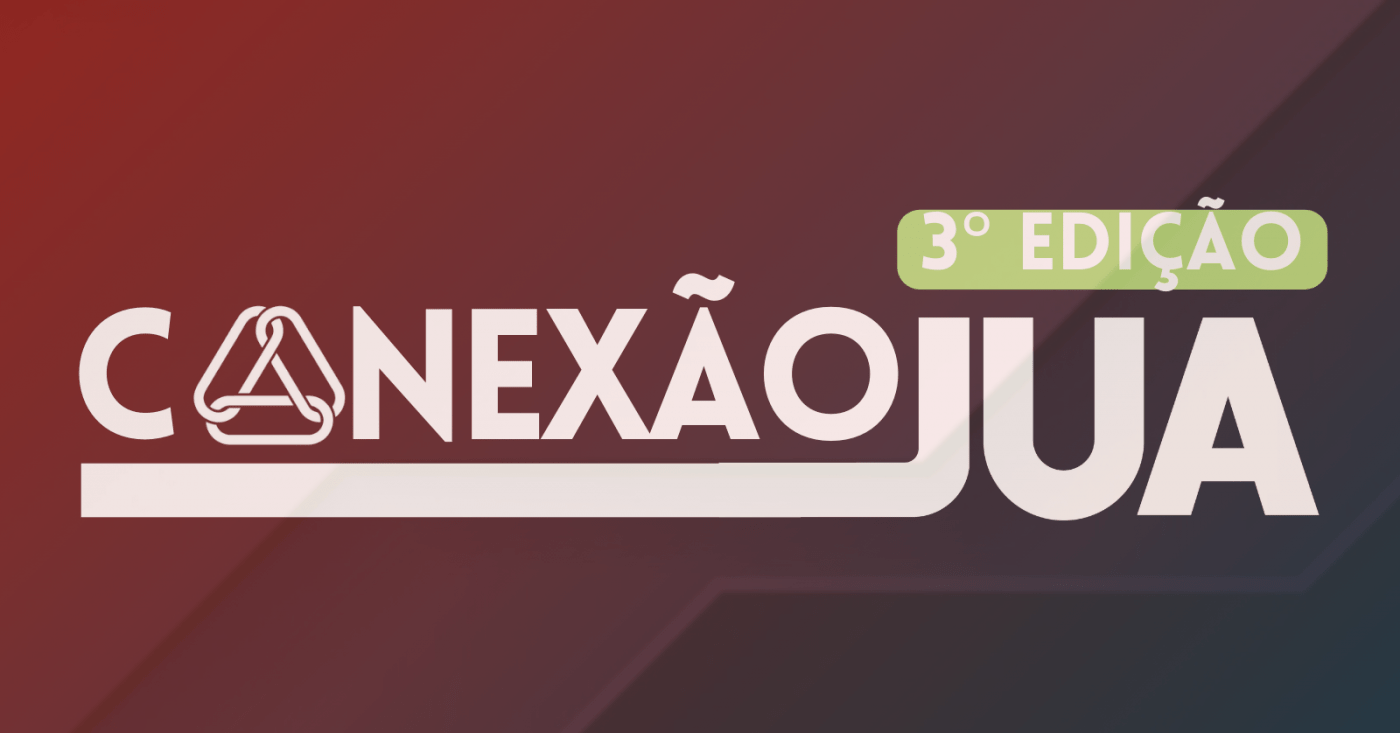 CONEXÃO JUA 3ª Edição