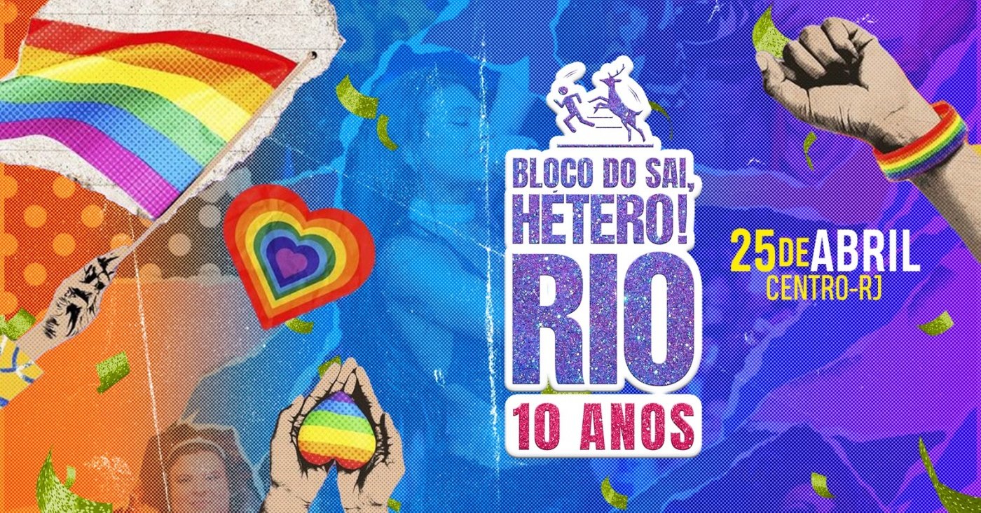 Bloco do Sai, Hétero RJ - EDIÇÃO ESPECIAL 10 ANOS @Centro RJ