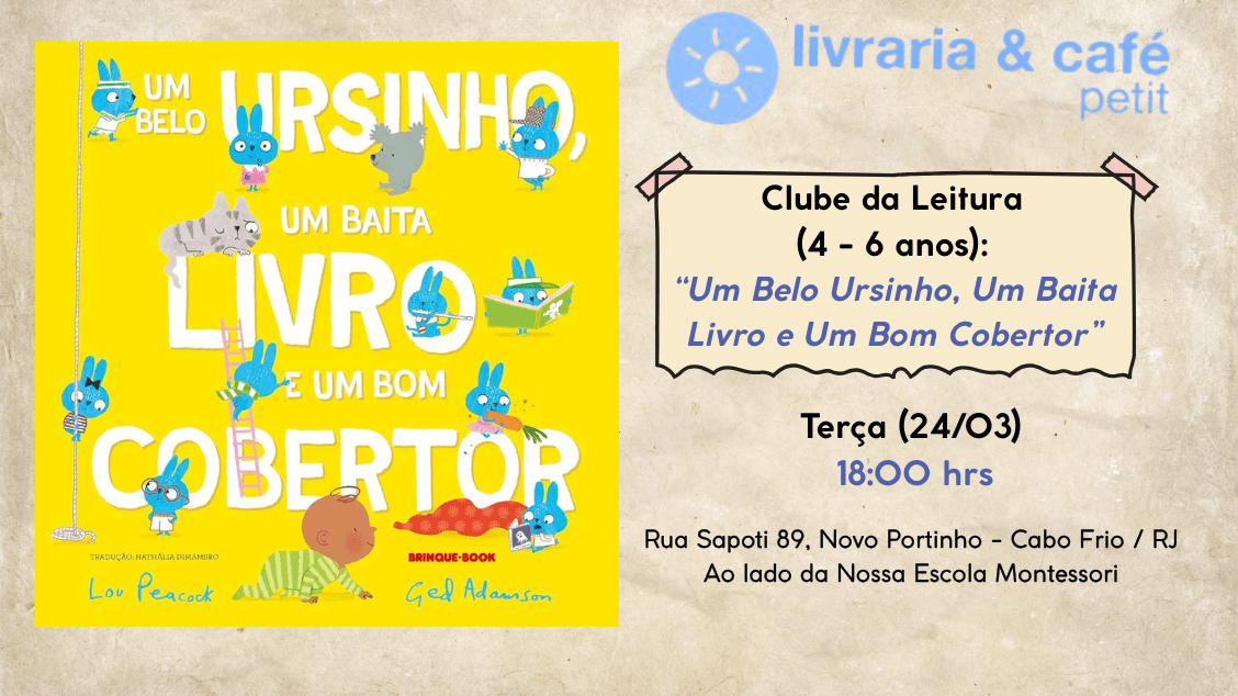 Clube da Leitura (4-6 anos) "Um Belo Ursinho, Um Baita Livro e Um Bom Cobertor" 18h