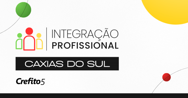 Imagem do evento Integração Profissional: Caxias do Sul