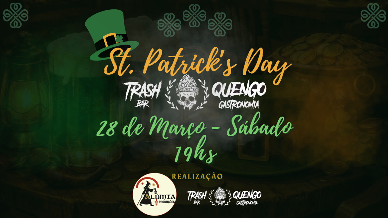 ST. PATRICK'S DAY  Trash & Quengo - Contagem, MG