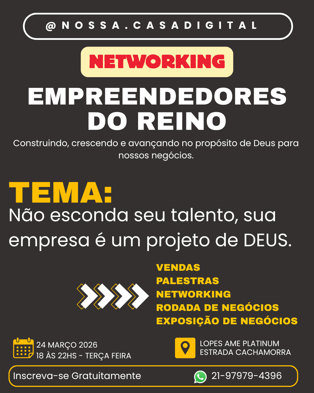 Nossa casa digital CONVIDA PARA O NETWORKING  EMPREENDEDORES DO REINO