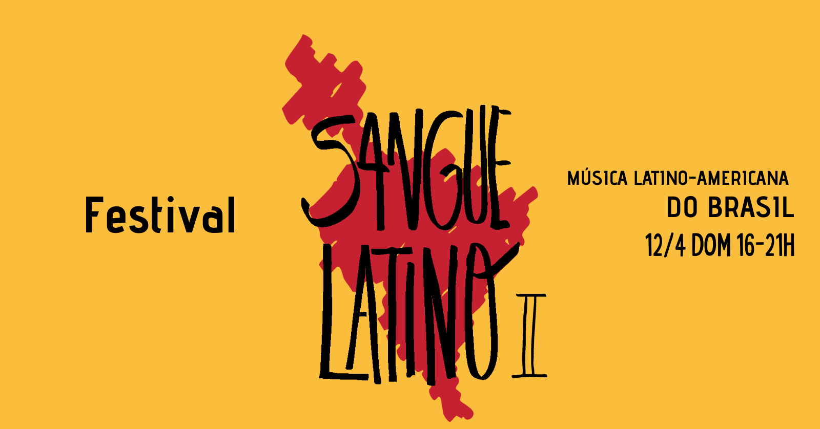 Sangue Latino II - Festival