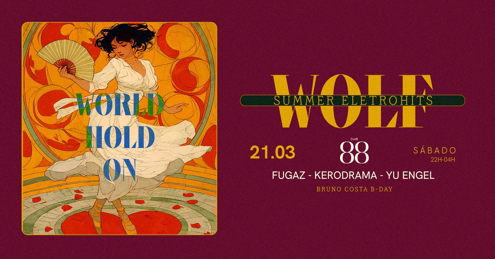 21/03 :: SÁB :: WOLF SUMMER ELETROHITS WORLD HOLD ON com FUGAZ, KERODRAMA e YU ENGEL - Campinas, SP