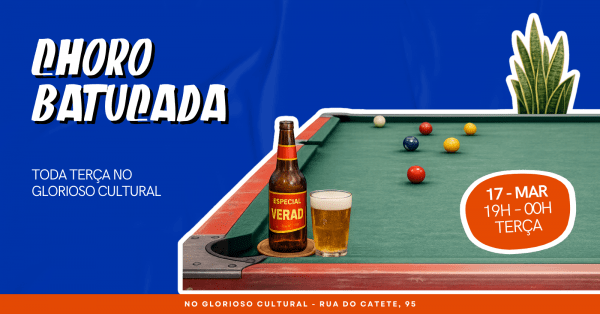 Choro Batucada  Encerramento da Temporada de Verão no Glorioso Cultural (17/03)