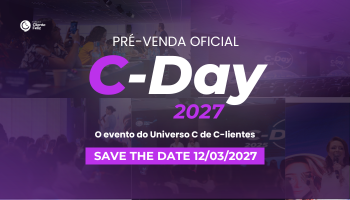 C-Day 2027 - O evento Imersivo em Experiência do Cliente - Instituto Cliente Feliz