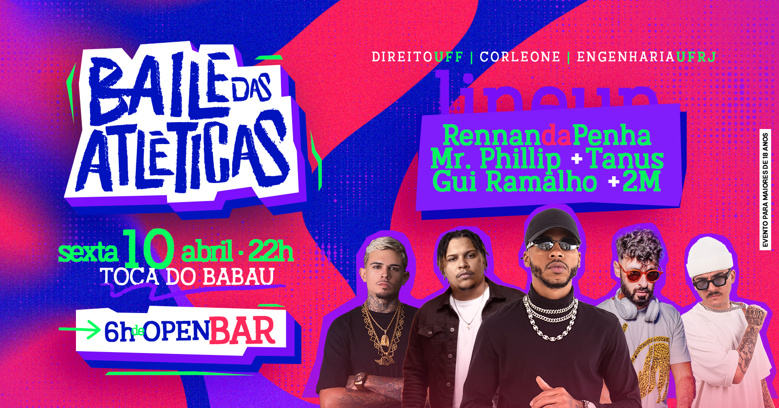 Baile das Atléticas | Rennan da Penha | 6h de OPEN BAR - Macaé, RJ