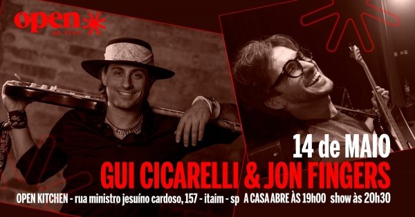 Gui Cicarelli & Jon Fingers em São Paulo - Sympla