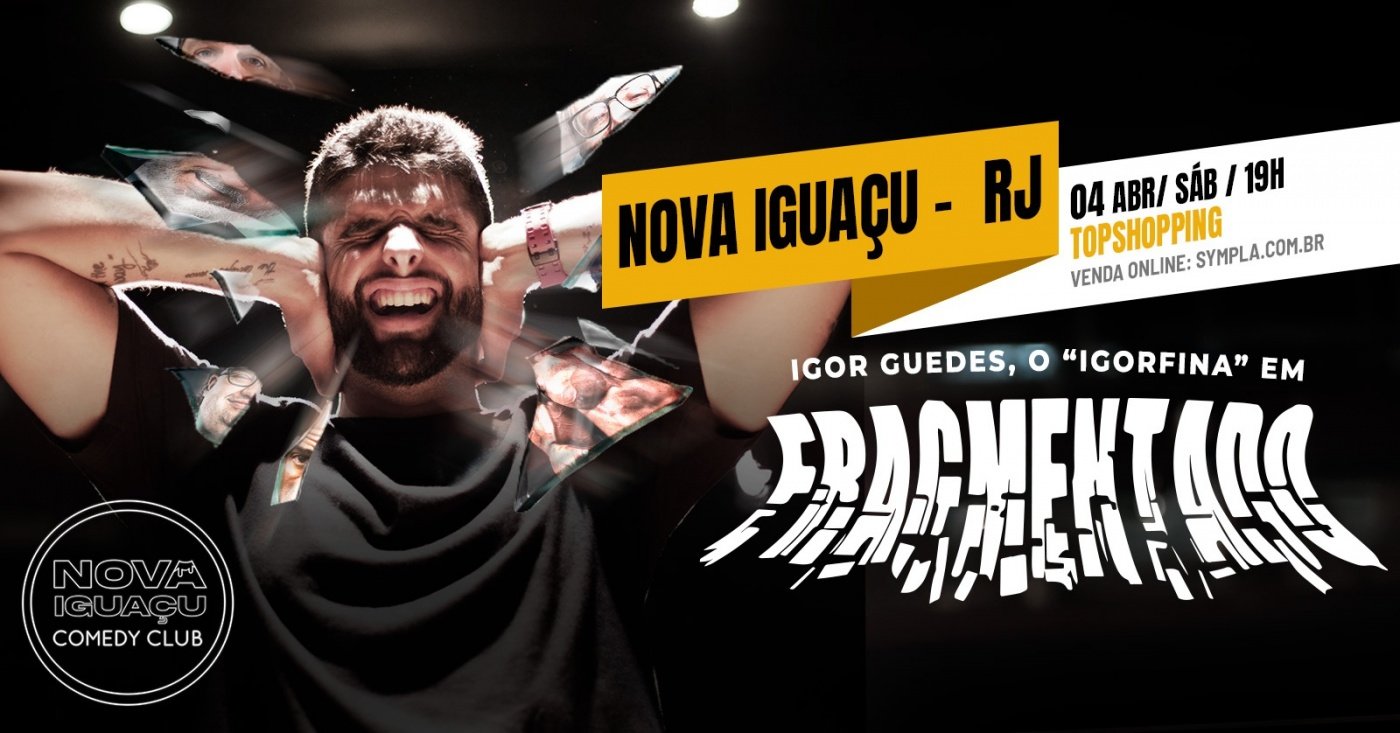 IGOR GUEDES, O IGORFINA - SHOW DE COMÉDIA EM NOVA IGUAÇU!