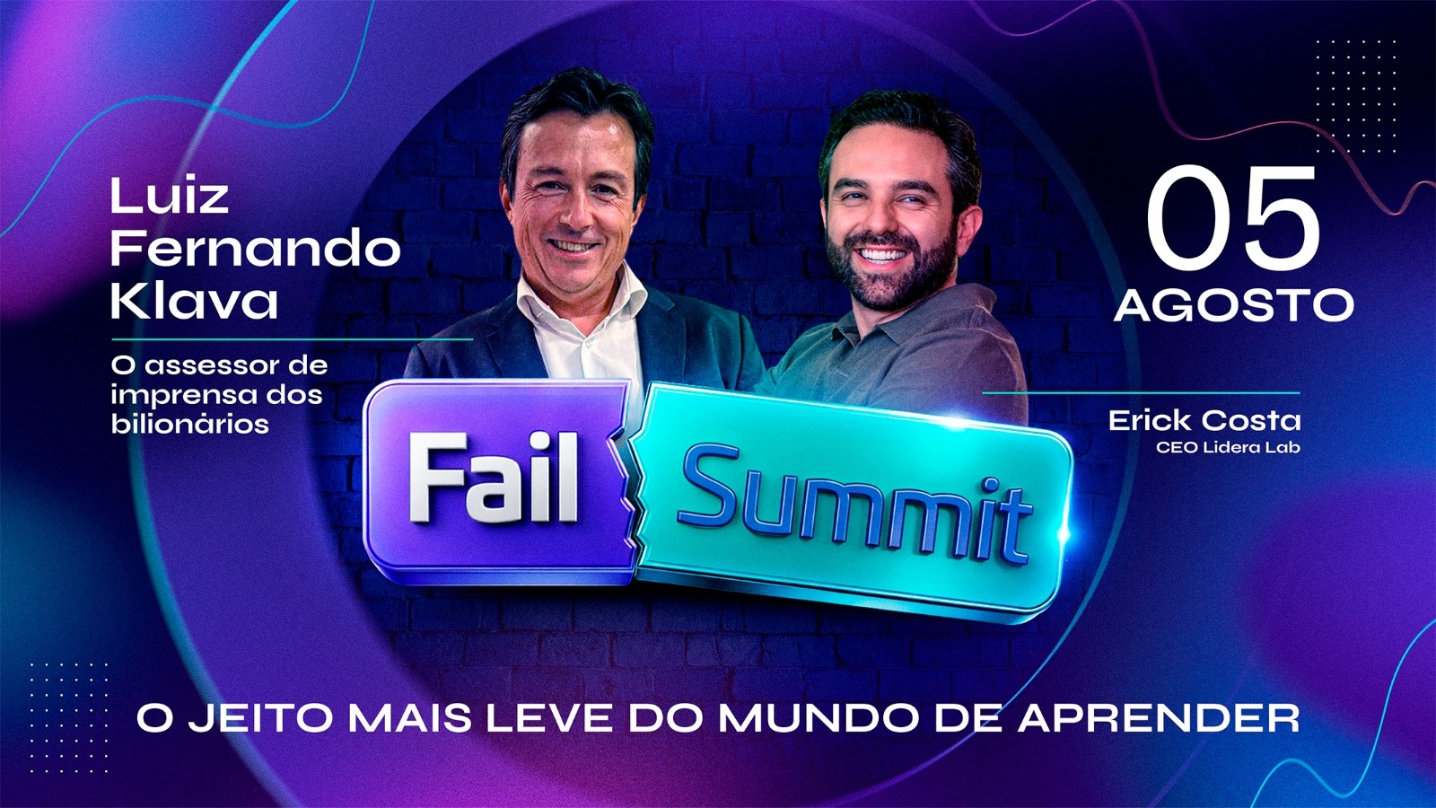 Fail Summit 1 | Erick Costa convida Luiz Fernando Klava - O assessor dos Bilionários