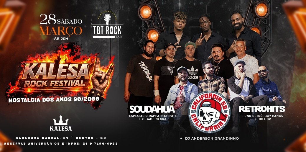 TBT KALESA ROCK FESTIVAL | BANDA CALIFÓRNIA 55 | BANDA SOUDAHUA | RETROHITS | DJ ANDERSON GRANDINHO