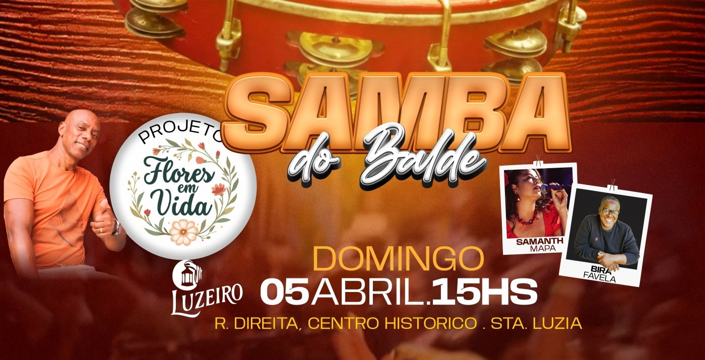 SAMBA DO BALDE | DOM | 5 ABRIL | FLORES EM VIDA em Santa Luzia - Sympla