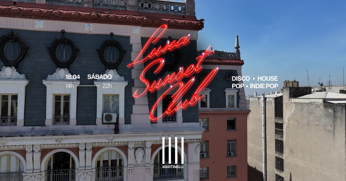 Luna Sunset Club no Edifício Martinelli! | 18.04