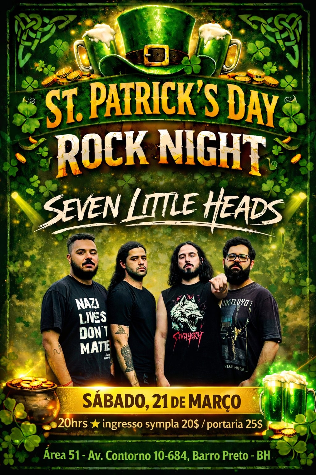 ST. PATRICKS DAY - ÁREA 51 ( 13 anos de SEVEN LITTLE HEADS) - Belo Horizonte, MG