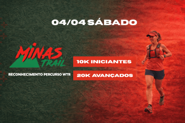 MINAS TRAIL - RECONHECIMENTO PERCURSO WTR