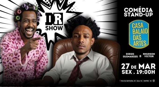 D.R. SHOW com Diego Guimarães e Rhudson Victor