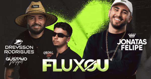 Imagem do evento [FLUXOU] COM JONATAS FELIPE + DREYSSON RODRIGUES + GUSTAVO WIPPEL