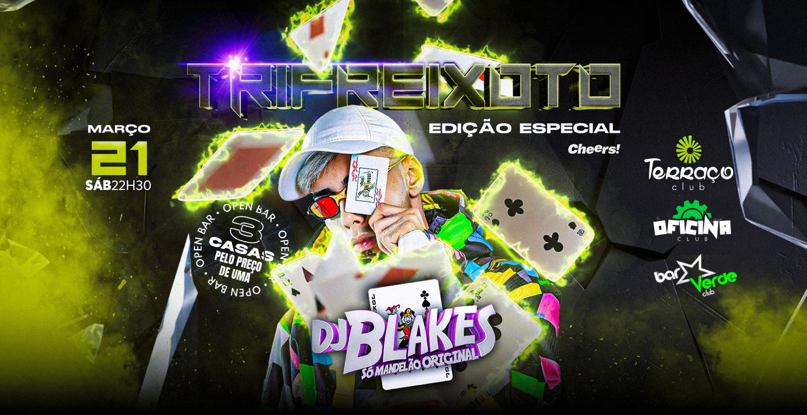 DJ BLAKES NA TRIFREIXOTO [SHOW NO TERRAÇO CLUB] | OPEN BAR - São Paulo, SP