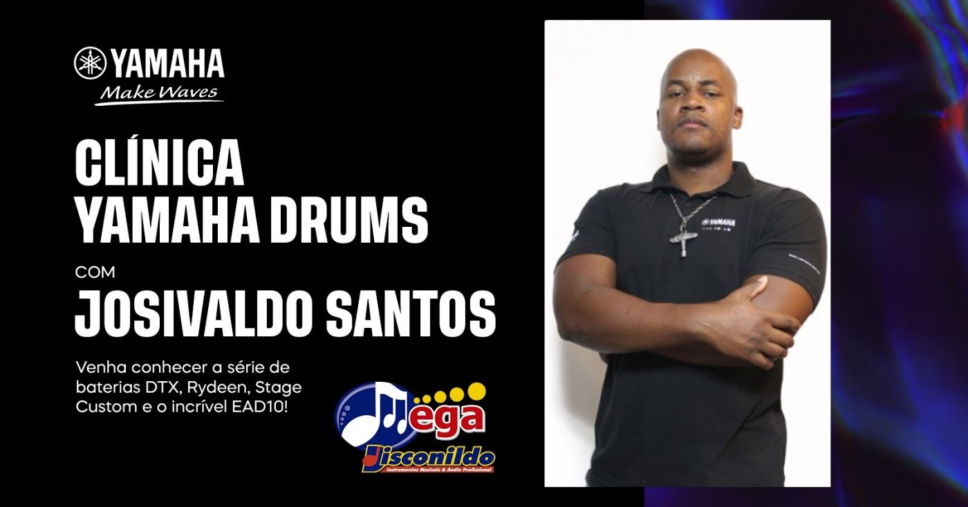 CLÍNICA YAMAHA DRUMS COM JOSIVALDO SANTOS