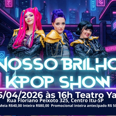 Nosso Brilho - KPOP Show em Itu - Sympla