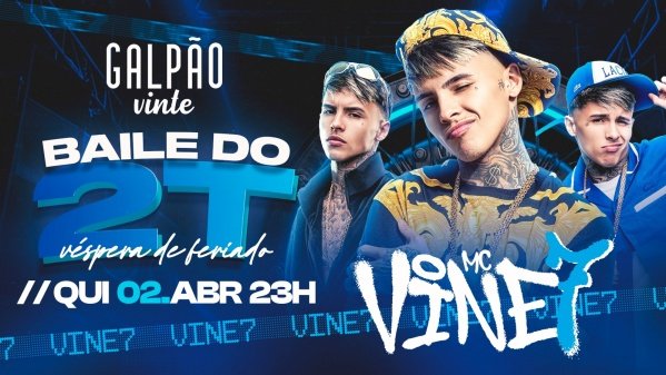 Imagem do evento MC VINE7 NO GALPÃO 20