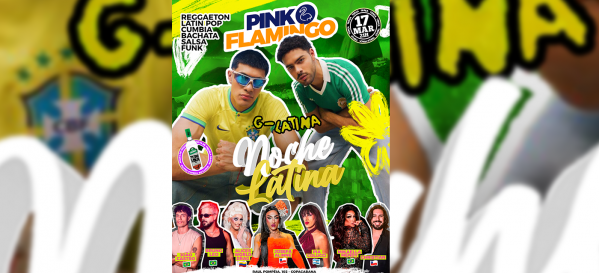 Pink Flamingo |Noche Latina  - Terça, 17 de Março