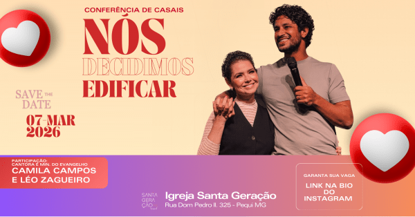 Imagem do evento Conferência de Casais Nós Decidimos Edificar