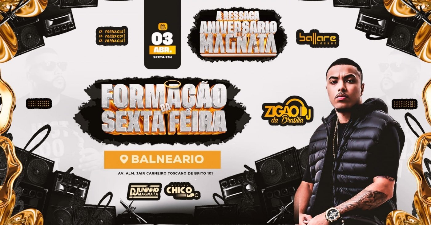 RESSACA DO MAGNATA COM DJ ZIGÃO