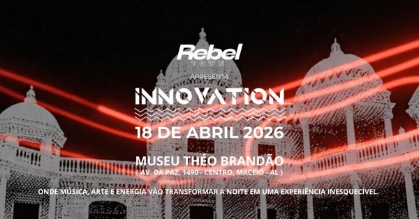 Imagem do evento Rebel Town apresenta a 10ª edição da INNOVATION