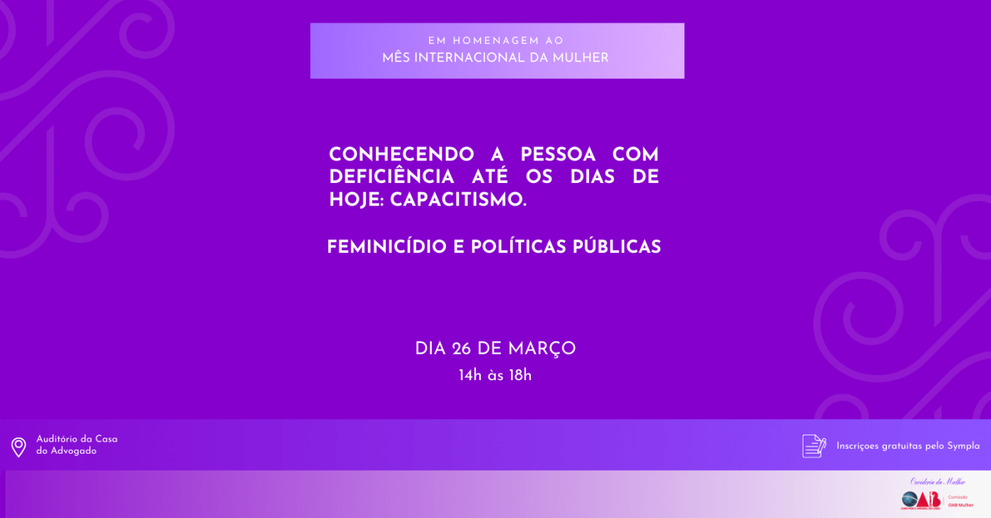CONHECENDO A PESSOA COM DEFICIÊNCIA ATÉ OS DIAS DE HOJE: CAPACITISMO. FEMINICÍDIO E POLÍTICAS PÚBLIC