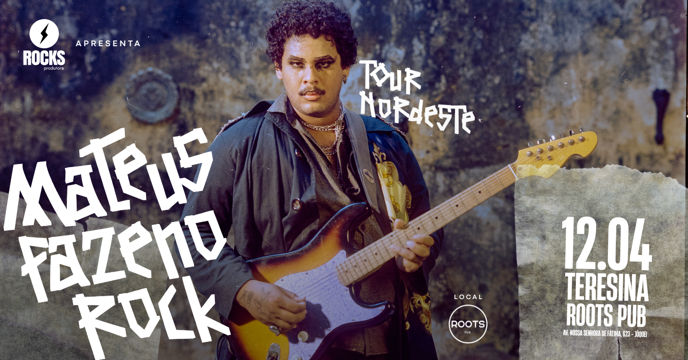 Mateus Fazeno Rock - Tour Nordeste - Teresina