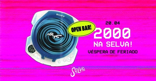 Imagem do evento 2000 na Selva! | Open Bar | Pop, Rock, Hip Hop, Eletrohits & Funk! | Segunda - Vésp de Feriado 20.04