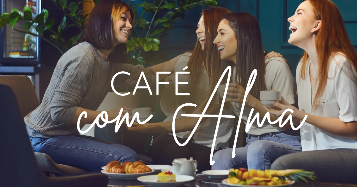 Café com Alma - O Despertar da Autoestima